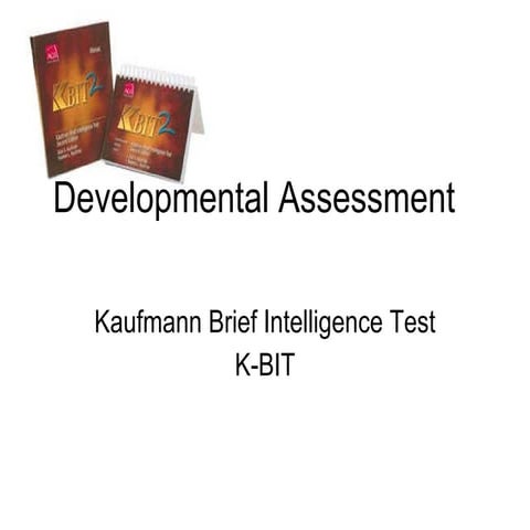 The Kaufmann Brief Intelligence Test: An Overview