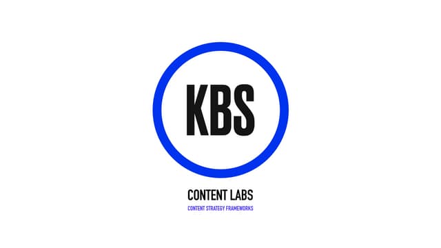 Content Strategy Frameworks (from KBS)