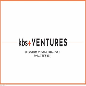 kbs+ ventures Class 7 | Raising Capital Part 3 Pitching Investors
