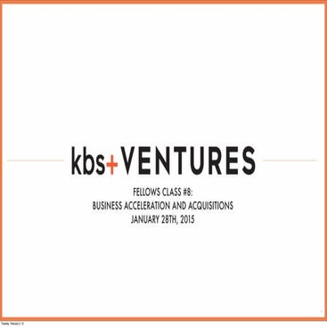 kbs+ Ventures Class 8 | Business Acceleration and Acquisitions