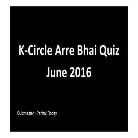 K-Circle Arre Bhai Quiz
