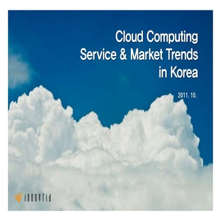 Cloud Computing Service & Market Trends in Korea