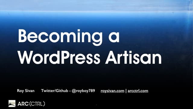 Becoming a WordPress Artisan - Developer