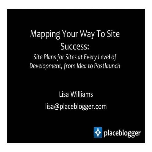 Mapping Your Way To Site Success: Site Plans for Proj