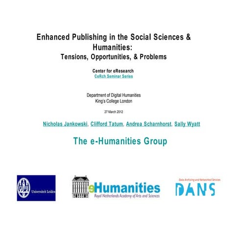 KCL CeRch presentation, enhanced scholarly publications, 27march2012