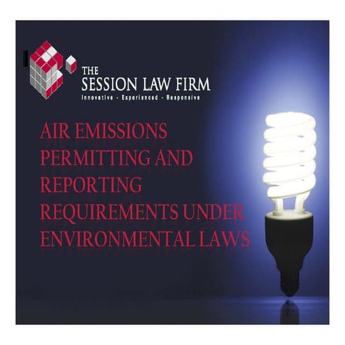 Air Emission Permitting and Reporting Requirements Under Environmental Laws