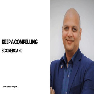 Keep a Compelling Scoreboard