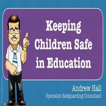 Keeping Children Safe in Education - Presentation Slide Deck