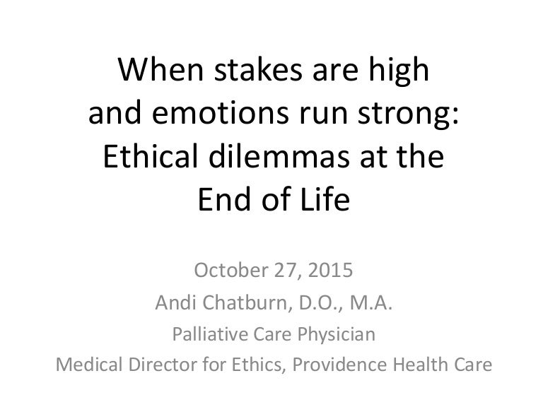 Ethical Dilemmas At The End Of Life