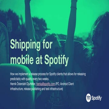 Shipping for mobile at Spotify