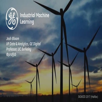 Industrial Machine Learning (SIGKDD17)