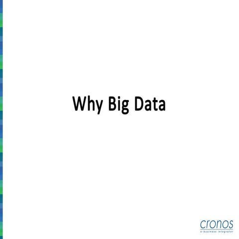 Why Big Data - the data rush
