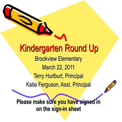 Kindergarten Round Up 2011-12
