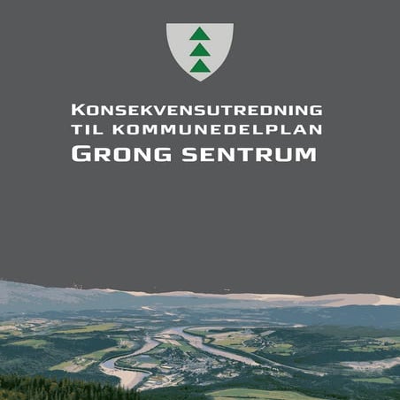 Konsekvensutredning kommunedelplan Grong sentrum
