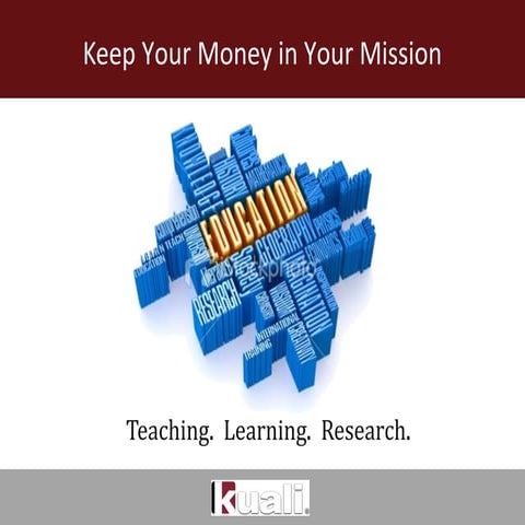 Brian D. Voss - Keep Your Money in Your Mission - Overview of Kuali Foundatio...