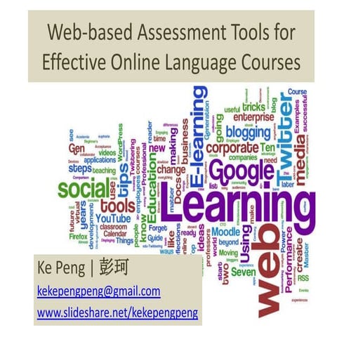 Web-based Assessment Tools for Effective Online Language Courses | PPTX