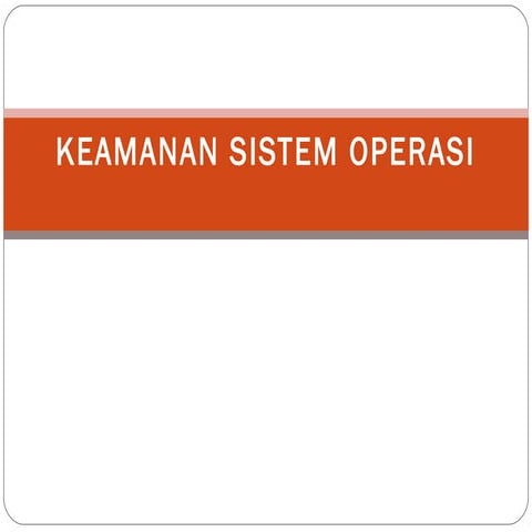 Keamanan sistem-operasi