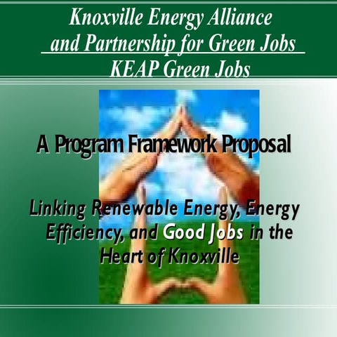 Keap Green Jobs - A Program Framework Proposal