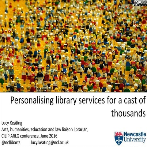 Personalising library services for a cast of thousands