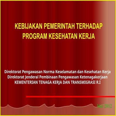 KEBIJAKAN kesehatan kerja sby Mei2012 krm.pptx
