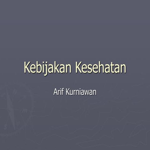 Kebijakan Kesehatan X Ppt