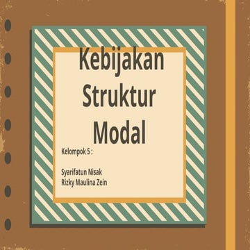 Kebijakan Struktur Modal - Kelompok 5.pptx