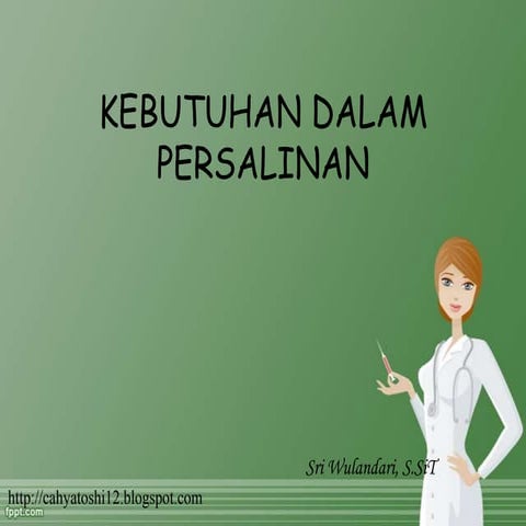 Kebutuhan dalam persalinan