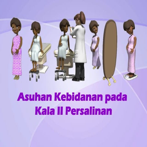 kebutuhan ibu dalam kala II persalinan.ppt