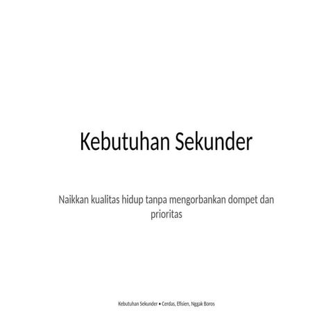 Kebutuhan_Sekunder dan jenisnya untuk.pptx