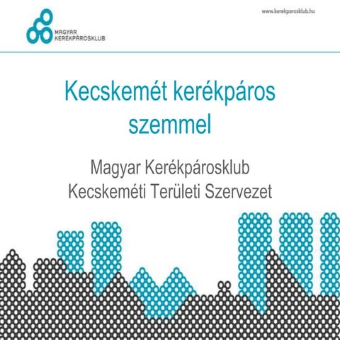 Kerékpárosklub keecskeméti Tsz. problémabemutató