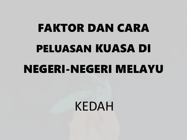 Cara Peluasan Kuasa Di Kedah
