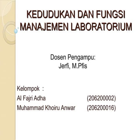 kedudukan menajemen laboratory fisikaaa.ppt