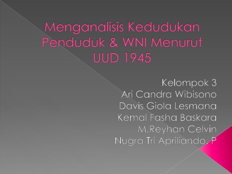 Pendidikan Kewarganegaraan Kedudukan Penduduk Dan Wni Menurut Uud 1