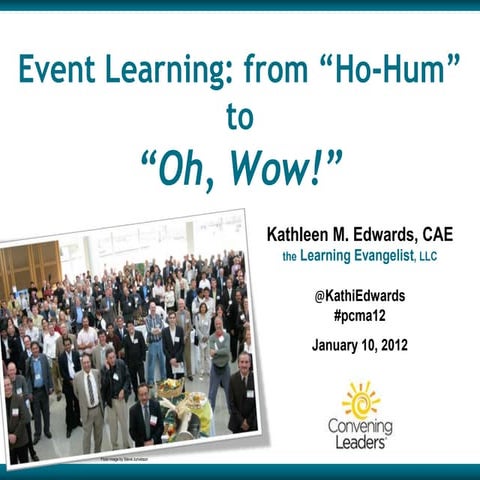 Event Learning:From Ho-Hum to Oh-Wow!