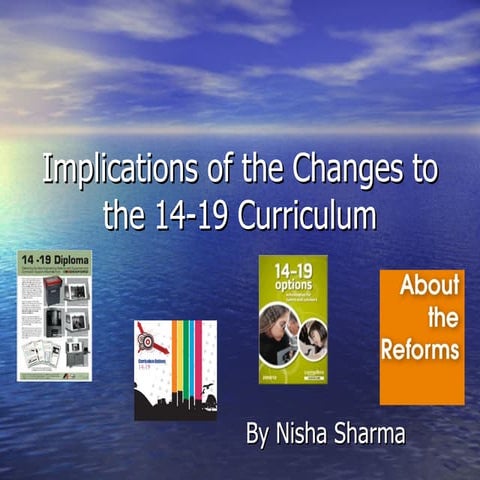 Keele university  implications of the changes to the 14-19 curriculum