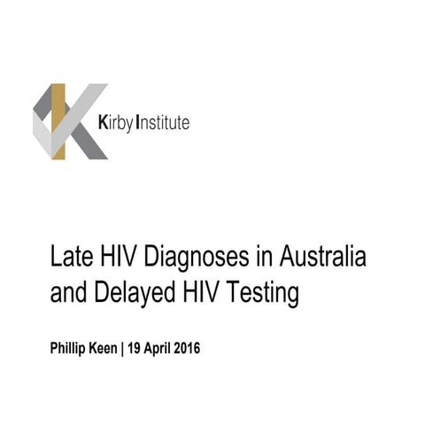 Late HIV Diagnoses in Australia and Delayed HIV Testing