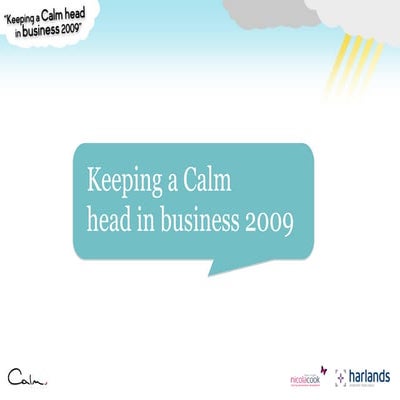 Keeping a Calm Head in Business 2009