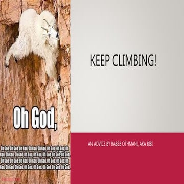 Keep climbing
