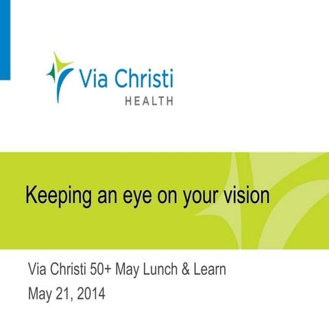 Keeping an eye on your vision
