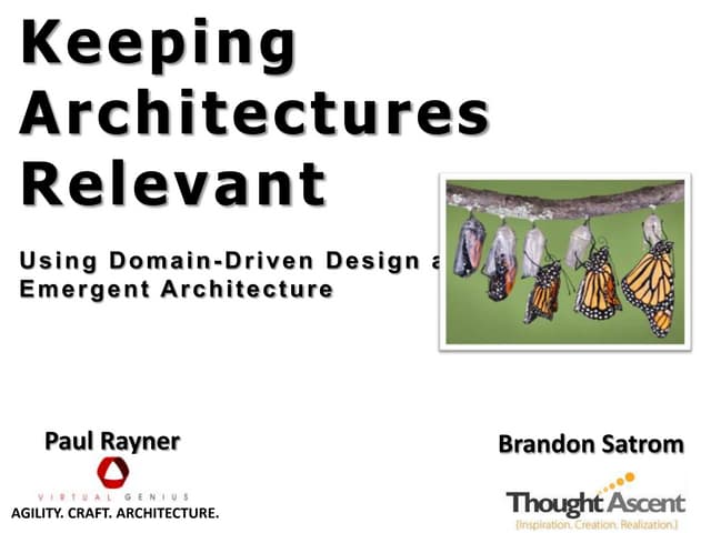 Keeping architectures relevant