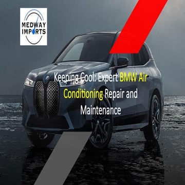 Keeping Cool Expert BMW Air Conditioning Repair and Maintenance