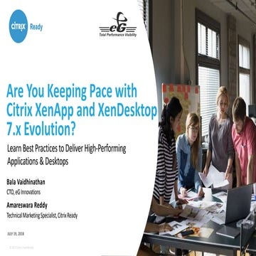 Keeping Pace with Citrix XenApp and XenDesktop 7.x Evolution