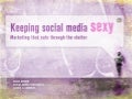 Keeping Social Media Sexy