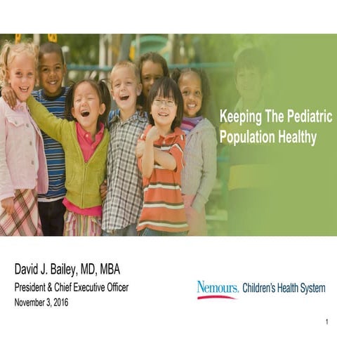 Keeping the Pediatric Population Healthy (David Bailey)