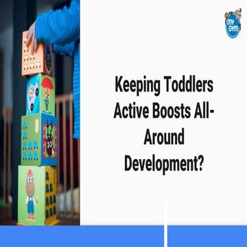 Keeping Toddlers Active Boosts All-Around Development