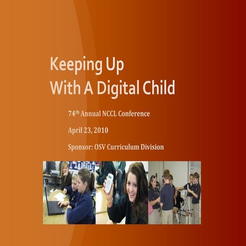 Keeping Up With a Digital Child