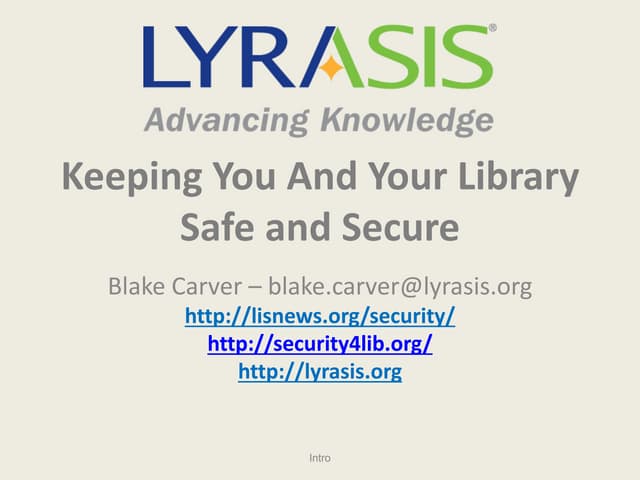 Keeping you and your library safe and secure
