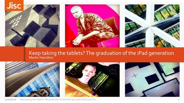 Keep taking the tablets? The graduation of the iPad generation