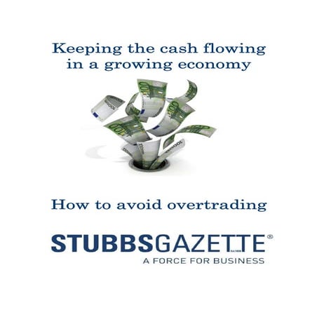 Keep the cash flowing