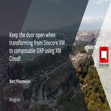 Keep the door open when transforming from Sitecore XM to composable DXP using...